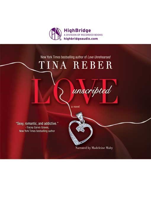Title details for Love Unscripted by Tina Reber - Available